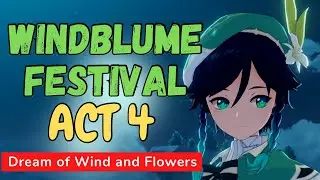 Windblume Festival Part 4: Dream of Wind and Flowers - Story Quest | Puzzle @