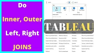 How to do Inner, Outer, Left, Right Joins in Tableau (Tableau Part 48)