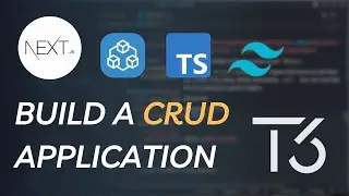 T3 Stack Tutorial - Let's Build a CRUD Application