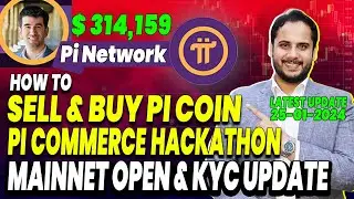 Pi Network Latest Update | Pi Coin Price | Pi Mainnet Open Date | Pi Network KYC | How Sell Pi Coin