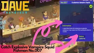 Capture Exspolsive vampire squid Fishmon No. 7 |Dave the Diver