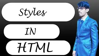 Styles In HTML | HTML Styles | HTML Full Course