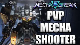 NEW MECHA PVP SHOOTER! Mecha BREAK First Look!