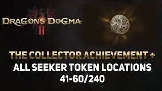 Dragons Dogma 2: The Collector Achievement (Seeker Tokens 41-60)