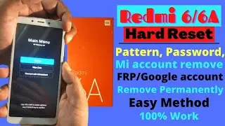 Xiaomi Redmi 6A Hard reset and Soft reset/pattern unlock | Redmi 6 reset kaise kare /Password Remove