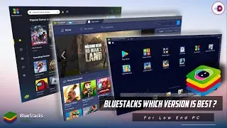 Which BlueStacks Version is Best ? For Low-End PC, Which Version is Best For PUBG Mobile & Free Fire