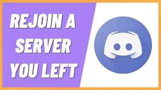 How To Rejoin A Discord Server You Left (Easy)