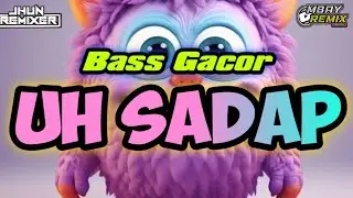 🌴UH SADAP PARTY BASS GACOR TERBARU 2024// Jhun Rmx