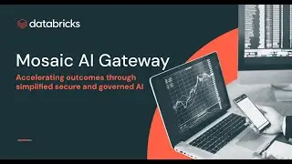 Mosaic AI Gateway - Secure and Govern your AI