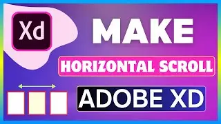 How To Make Horizontal Scroll In Adobe XD | Create Horizontal Scrolling Effect In Adobe XD