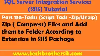 SSIS Tutorial Part 136-Zip Different Types of Files according to Extension in SSIS Package