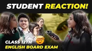 Class 12th English Board Exam🔥|  Student Reaction | Exam Review 2023-24