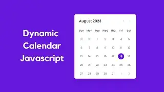 Create A Dynamic Calendar in HTML CSS & JavaScript | Calendar in JavaScript