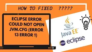 How to Fixed Eclipse Error Could not Open jvm cfg Error 13  Error 1