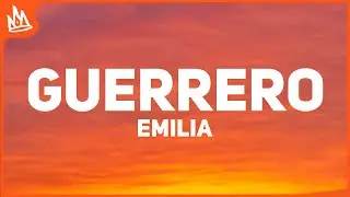 Emilia - Guerrero.mp3 (Letra)