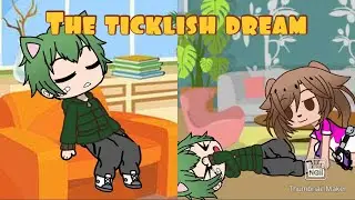 The Ticklish Dream🪶😴 •Gacha Tickle•