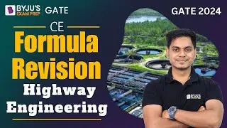 Highway Engineering Formulas | GATE Formula Revision | GATE 2024 Civil Engineering | BYJU'S GATE