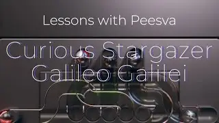 Curious Stargazer: Galileo Galilei ft.Peesva
