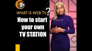 HOW TO SETUP YOUR OWN WEB TV AND MAKE MONEY FROM IT