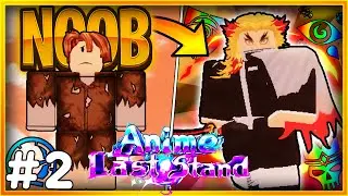 Becoming OVERPOWERED In World 2 On Anime Last Stand! | Noob To Pro