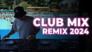 CLUB MIX 2024 | Club Music Mix 2024 | Best Remixes Of Popular Songs 2024 DJ REMIX MEGAMIX 🥳