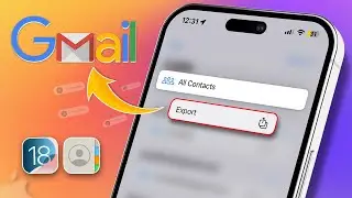 How To Export iPhone Contacts To Gmail | Transfer iPhone Contacts to Gmail Easily