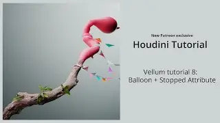 Houdini Vellum Tutorial 8 : Static Geo to Balloon / Patreon Preview