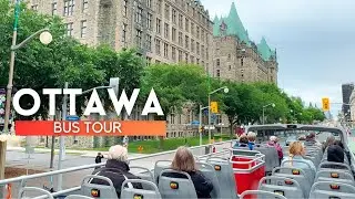 Ottawa Canada City Sightseeing Bus Tour  | Hop On and Hop off bus 2024 4K Driving Ottawa
