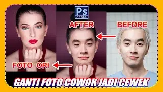 Ganti Foto Cowok Jadi Cewek Dengan Photoshop