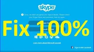 How to Fix/Solved Skype login Error - Sorry we didnt recognize your sign in details!!!