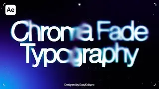 Chroma Fade Typography | After Effects Tutorial