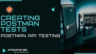 Creating Postman Tests | Postman API Testing