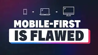 The problem with mobile-first CSS