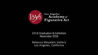 2018 LAAFA Graduation & Exhibition