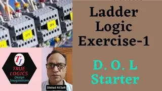 Ladder Logic Exercise-1 (D. O. L. Starter)