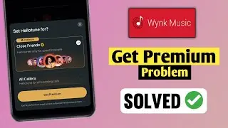 Get Premium Problem Wynk Music Problem | Wynk Music Get Premium Problem🔥