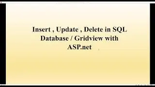 Insert Update Delete in .net - C# ASP.NET gridview - SQL DATABASE