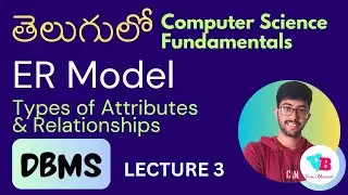 Day 3 ER Model | Types of attributes & relationships in Telugu | DBMS in Telugu | Vamsi Bhavani