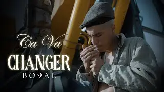 Bo9al - Ca Va Changer (Official Music Video, Produced by GhostkTrack)