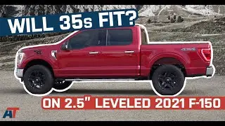 Will 35s Fit On Our 2021 F150 With a 2.5