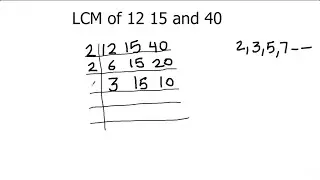 How to find LCM of 12 15  & 40 / Finding lcm of 12 15 & 40 by prime factorization/ how to find lcm