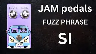 JAM Pedals FUZZ Phrase SI