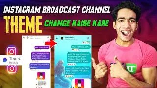 Instagram Broadcast Channel Theme Change Kaise Kare | How To Change Theme In Instagram Channel