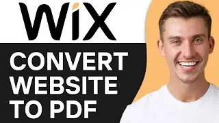 HOW TO CONVERT WIX WEBSITE TO PDF (2024)