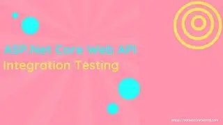 ASP Net Core Web API - Integration Test with XUnit and TestServer