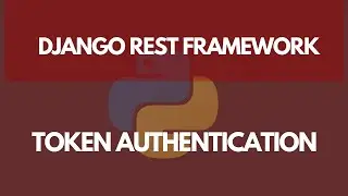 Token Authentication In Django REST Framework | Learn Django REST Framework #9