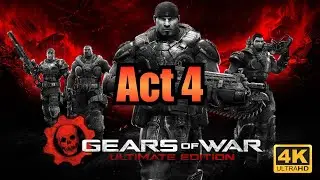 Act 4 - Gears of War Ultimate Edition