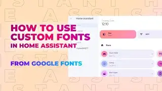 How to Use Custom Fonts in Home Assistant