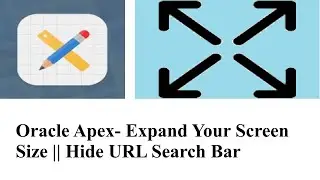 Oracle Apex- Maximize your screen dynamically