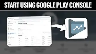 How To Start Using Google Play Developer Console 2024! (Full Tutorial)